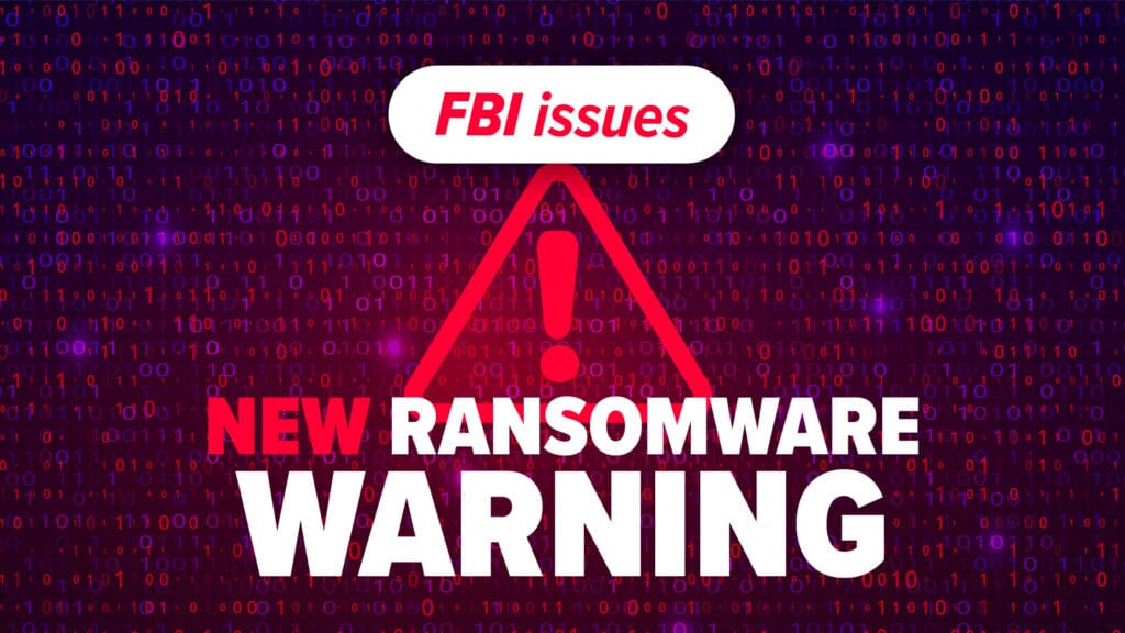 Blog 4 FBI issues new ransomware warning